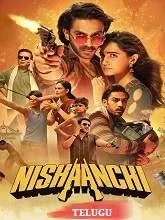 Nishaanchi (2026) HDRip Telugu